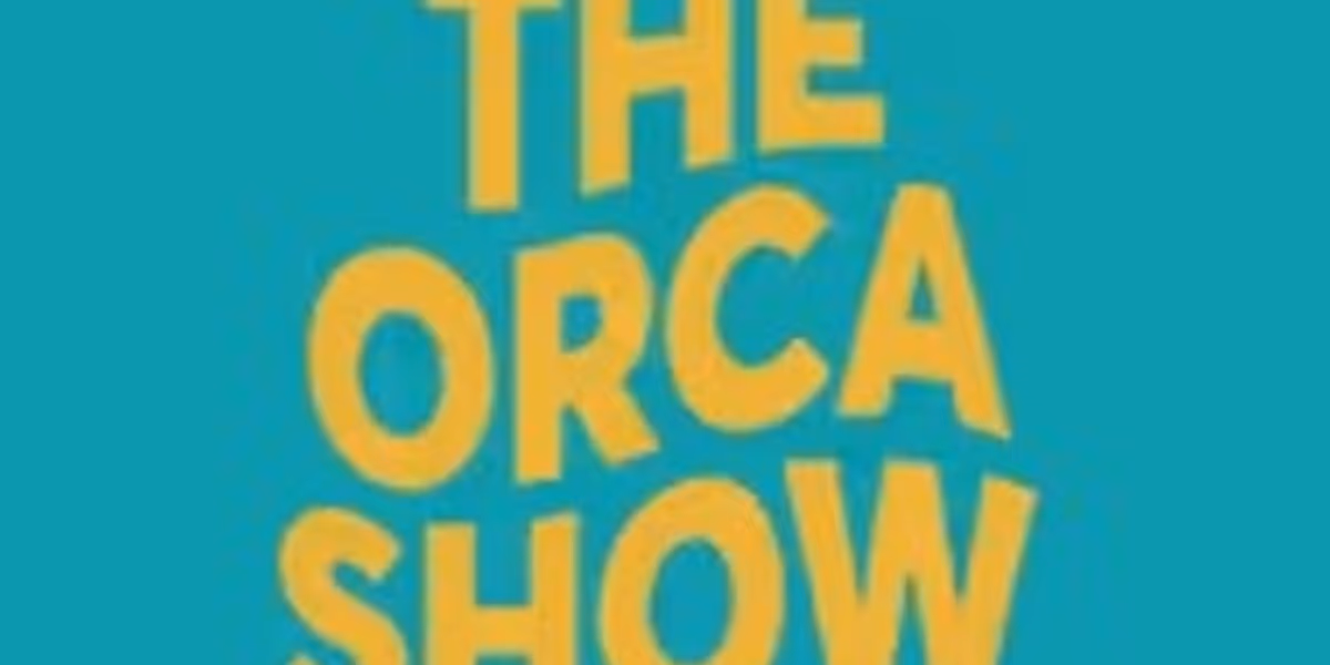 THE ORCA SHOW Brings Killer Whales & Perimenopause To Intiman