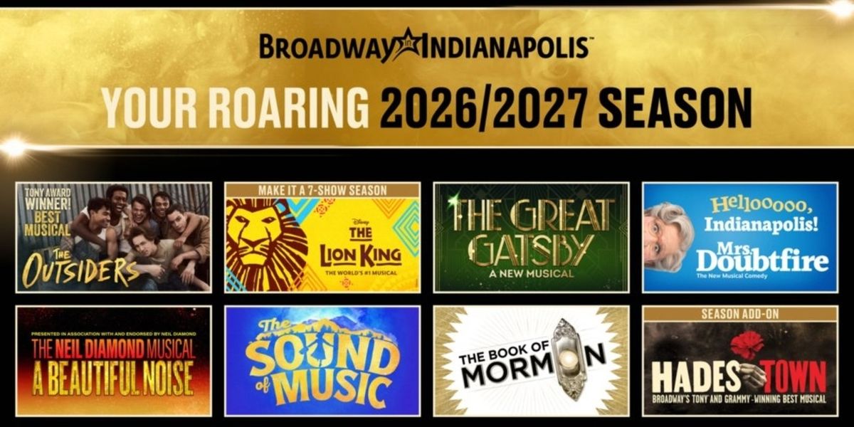 THE OUTSIDERS, HADESTOWN, and More Set For Broadway in Indianapolis 2026/2027 Season