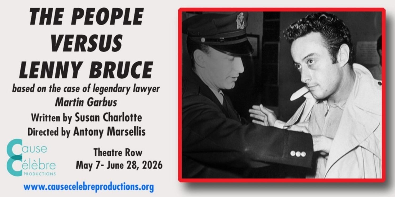 THE PEOPLE VERSUS LENNY BRUCE Off-Broadway to Host Post-Show Discussions  Image