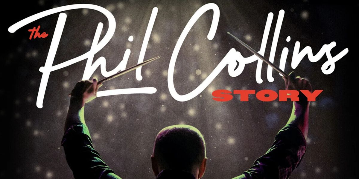 THE PHIL COLLINS STORY to Play Ruth Eckerd Hall in November
