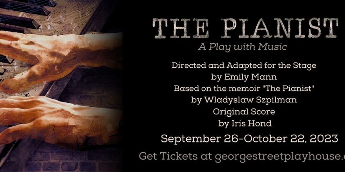 THE PIANIST A New Play With Music To Be Presented By George Street Playhouse, Beginning September 16