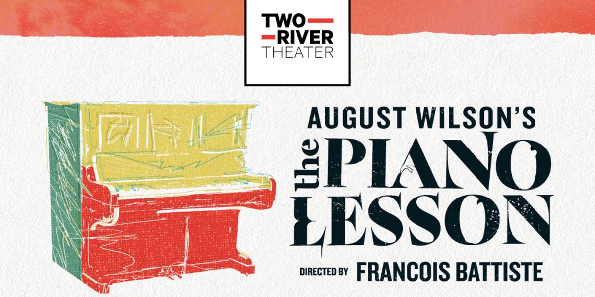 THE PIANO LESSON At Two River Theater Announces Cast And Creative Team