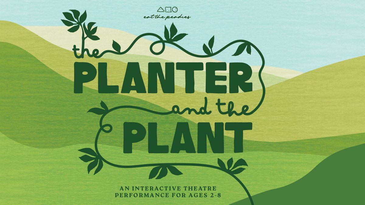 THE PLANTER AND THE PLANT to Open at Astoria Theater for Young Audiences