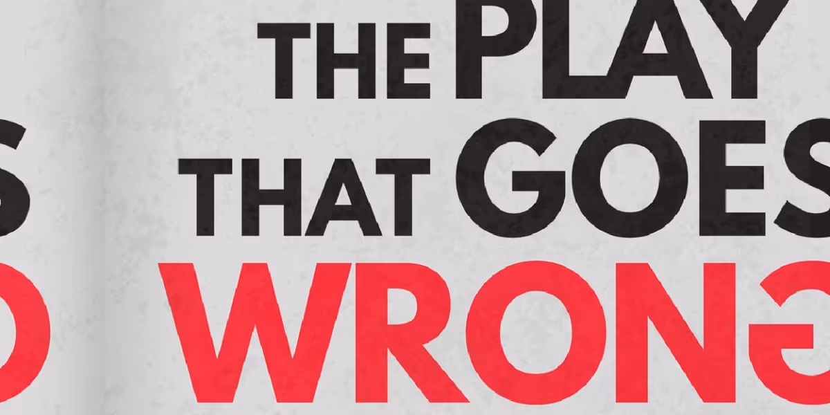 THE PLAY THAT GOES WRONG Comes to Tacoma Little Theatre