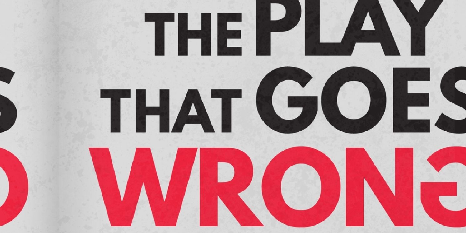 THE PLAY THAT GOES WRONG Comes to Tacoma Little Theatre  Image