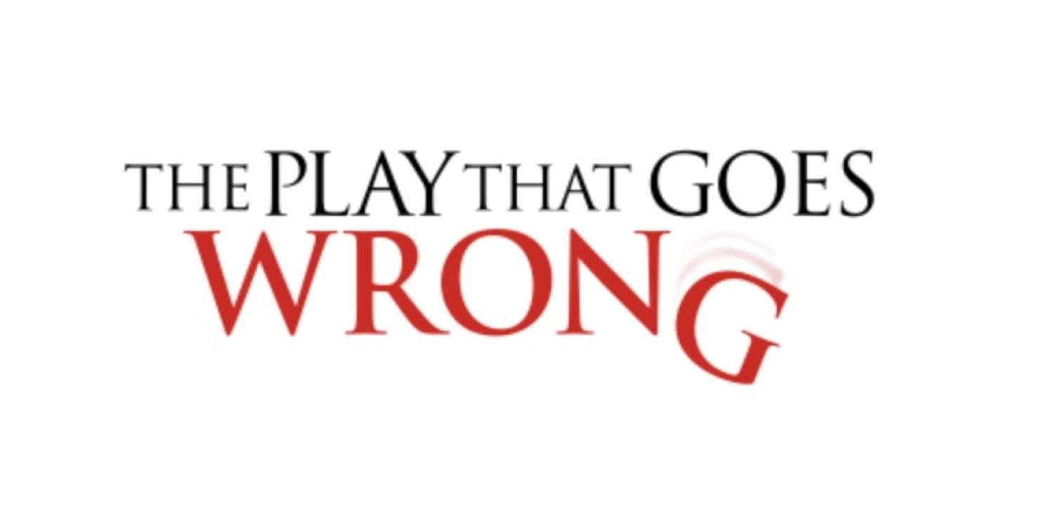 THE PLAY THAT GOES WRONG Reveals New West End Cast  Image