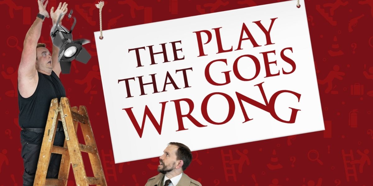 THE PLAY THAT GOES WRONG Takes the Stage Next at The Naples Players