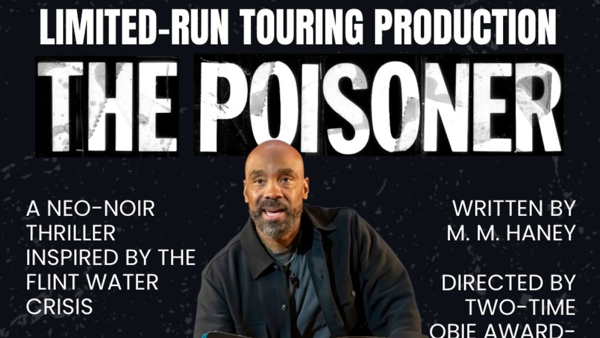 THE POISONER National Tour Closes in Detroit This Month