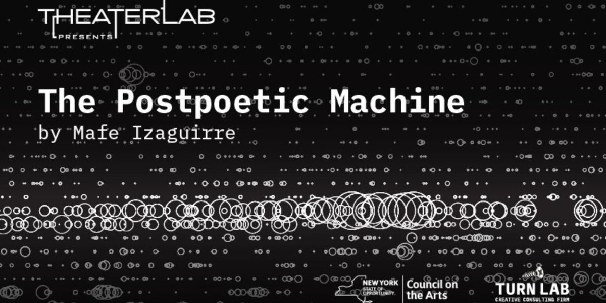 THE POSTPOETIC MACHINE Comes to Theaterlab in November