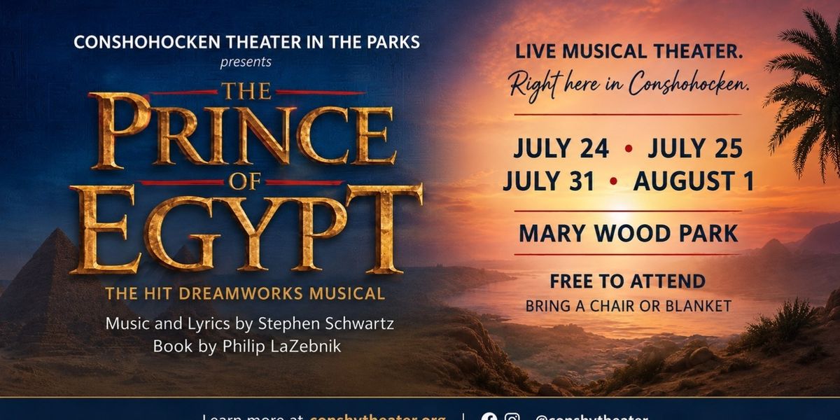 THE PRINCE OF EGYPT to Open at Mary Wood Park from Conshohocken Theater in the Parks