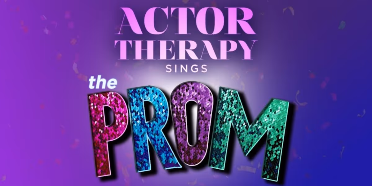 ACTOR THERAPY At 54 Below To Present THE PROM: IN CONCERT In June