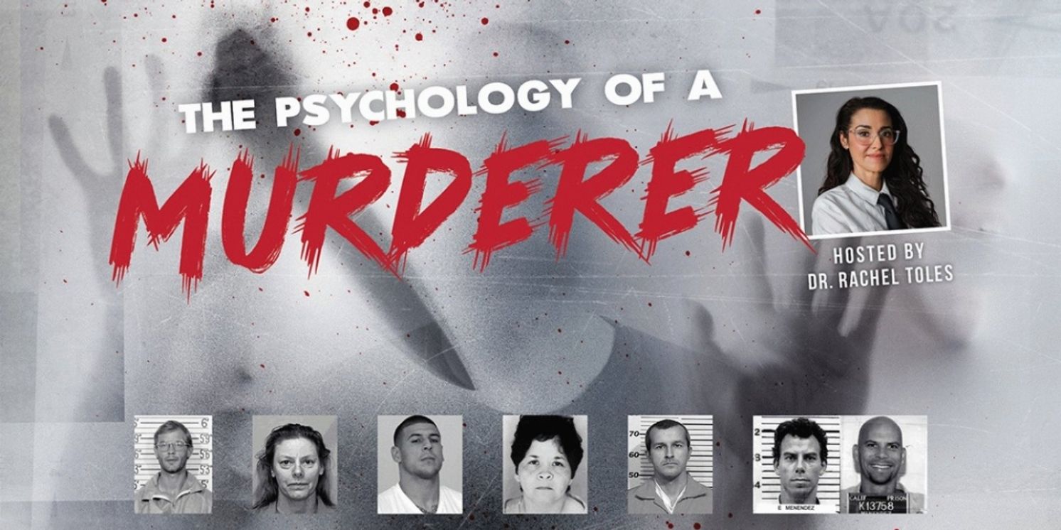 THE PSYCHOLOGY OF A MURDERER Announced At Saratoga Springs' Universal Preservation Hall  Image
