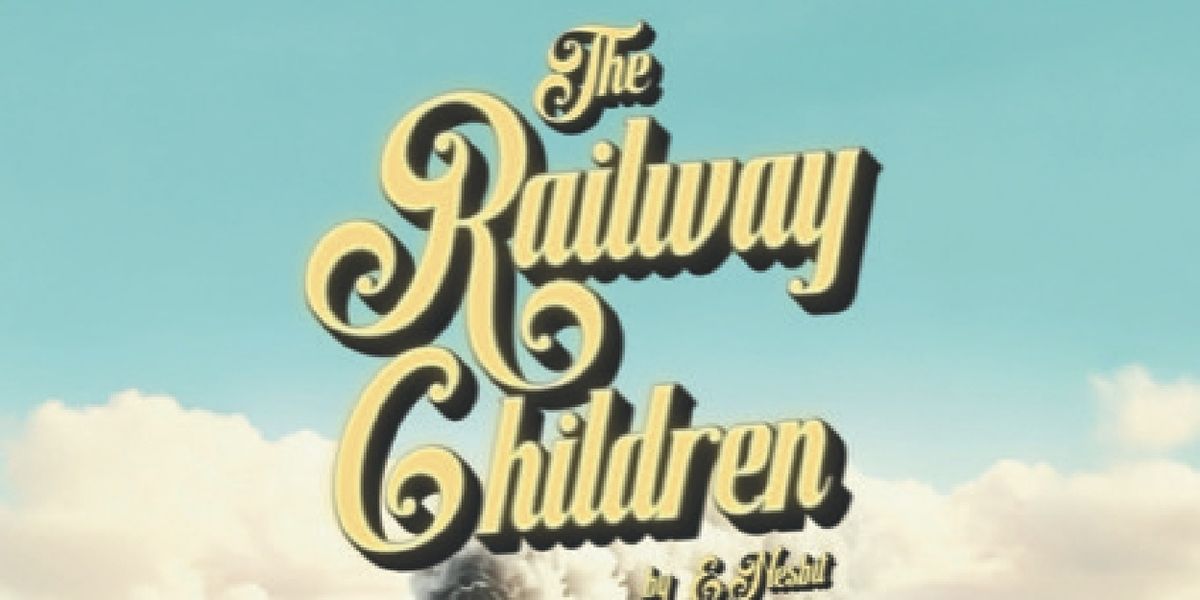 THE RAILWAY CHILDREN Comes to the Tabard Theatre This Christmas