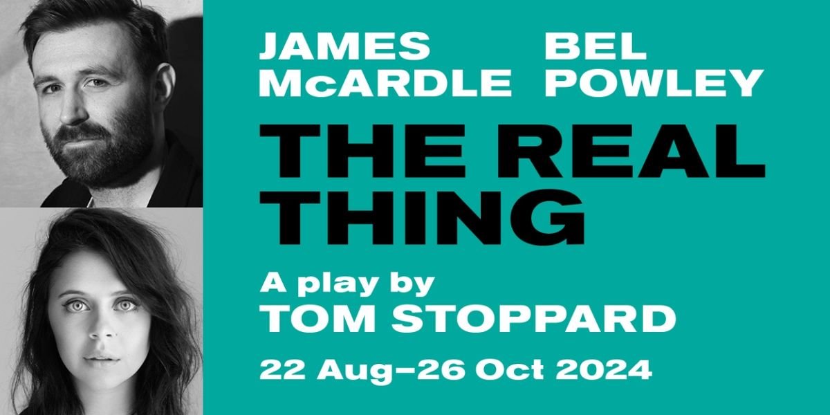 THE REAL THING Comes to The Old Vic, Starring James McArdle and Bel Powley