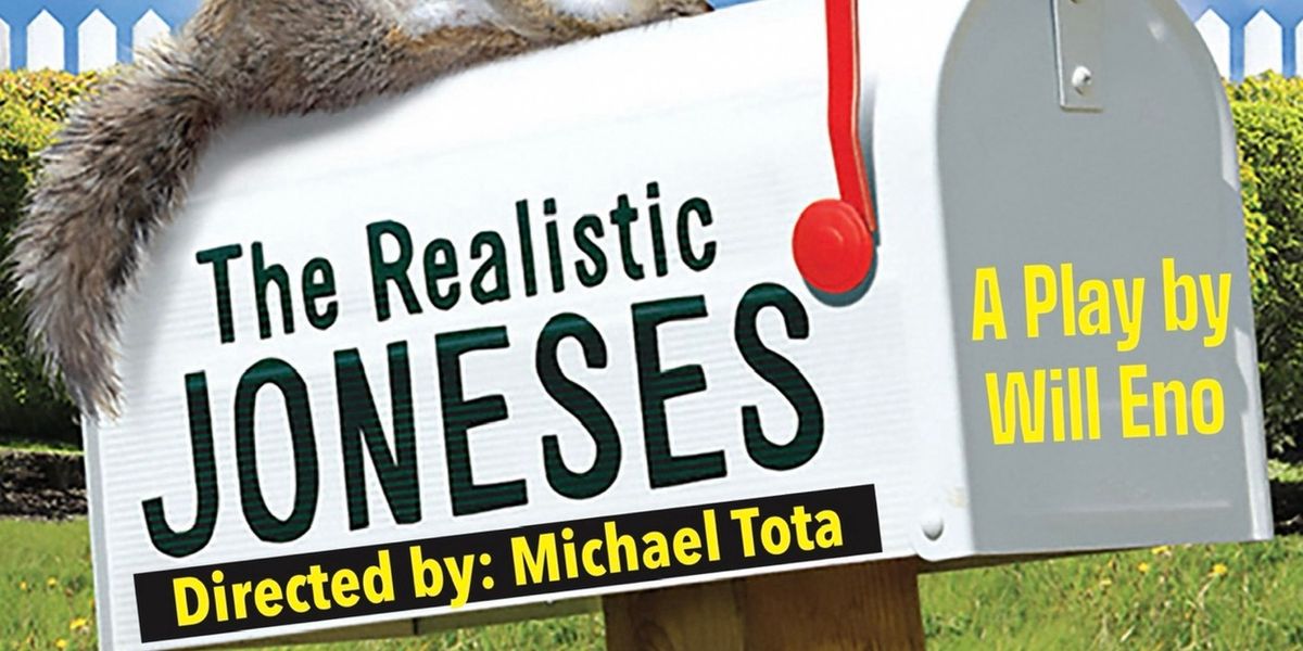 THE REALISTIC JONESES to Be Presented by Center Players Theater at Jersey Shore Arts Center