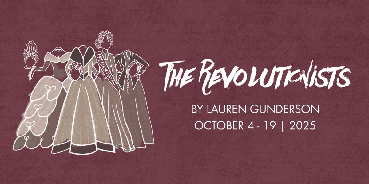 THE REVOLUTIONISTS Comes to the Gamut Theatre in October