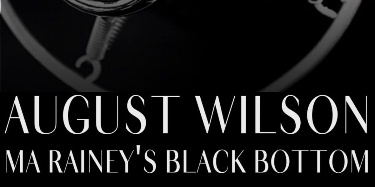 The Ritz Theatre Company to Present August Wilson's MA RAINEY'S BLACK BOTTOM This Month