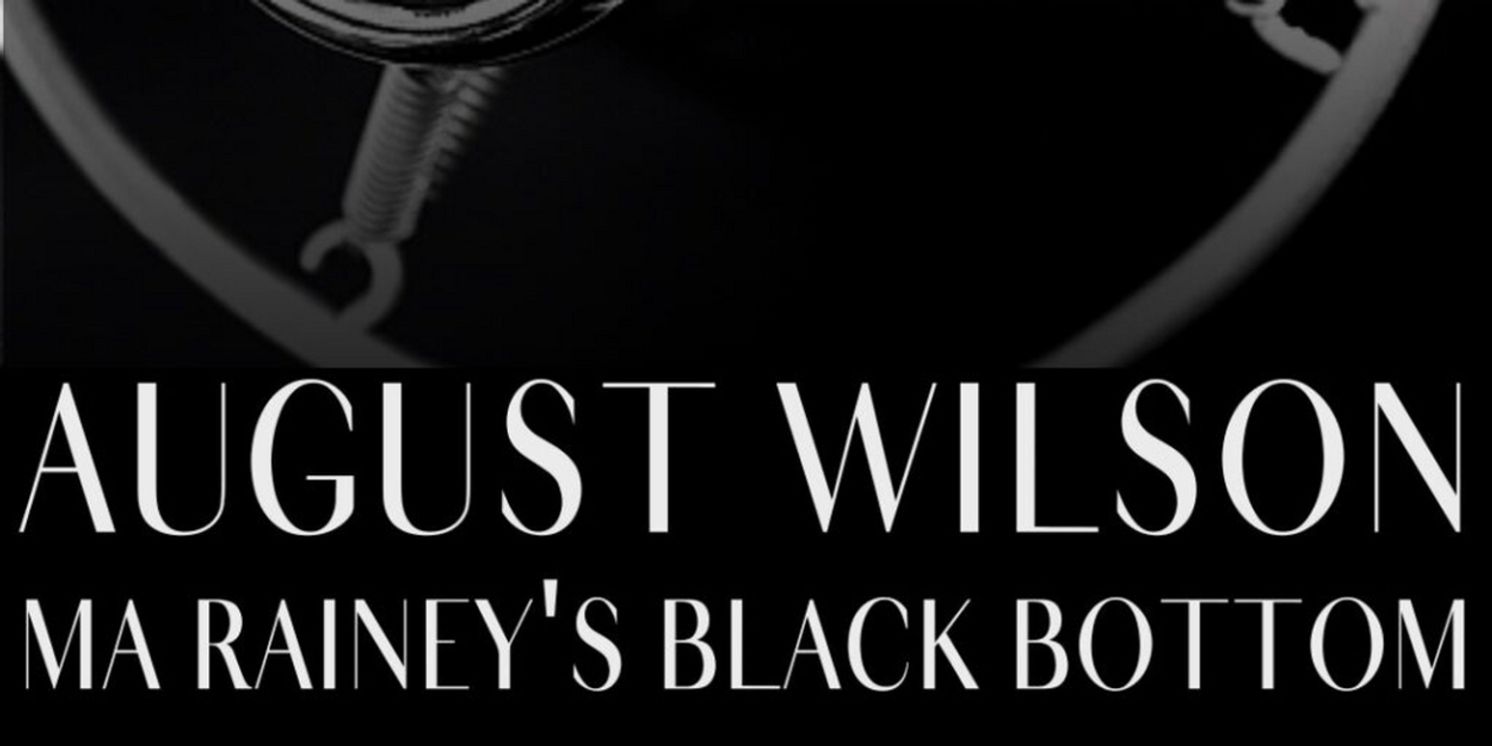 The Ritz Theatre Company to Present August Wilson's MA RAINEY'S BLACK BOTTOM This Month  Image