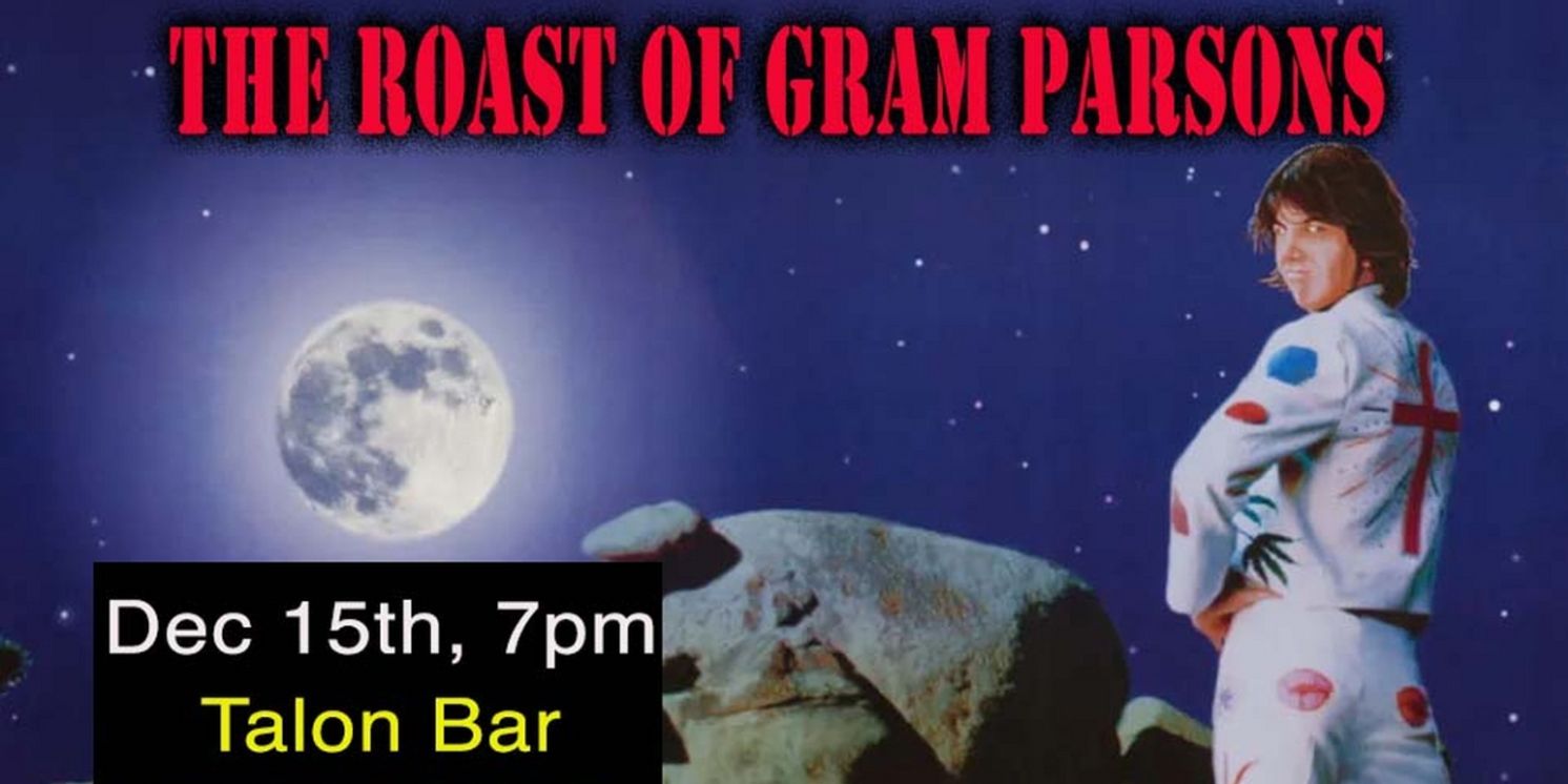 THE ROAST OF GRAM PARSONS to Play Talon Bar Next Week  Image