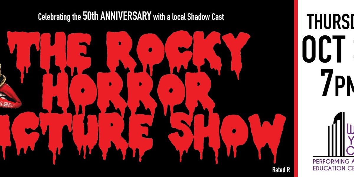 THE ROCKY HORROR PICTURE SHOW Comes to the WYO This Month