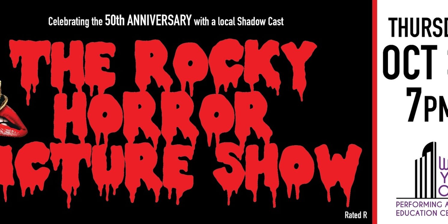 THE ROCKY HORROR PICTURE SHOW Comes to the WYO This Month  Image