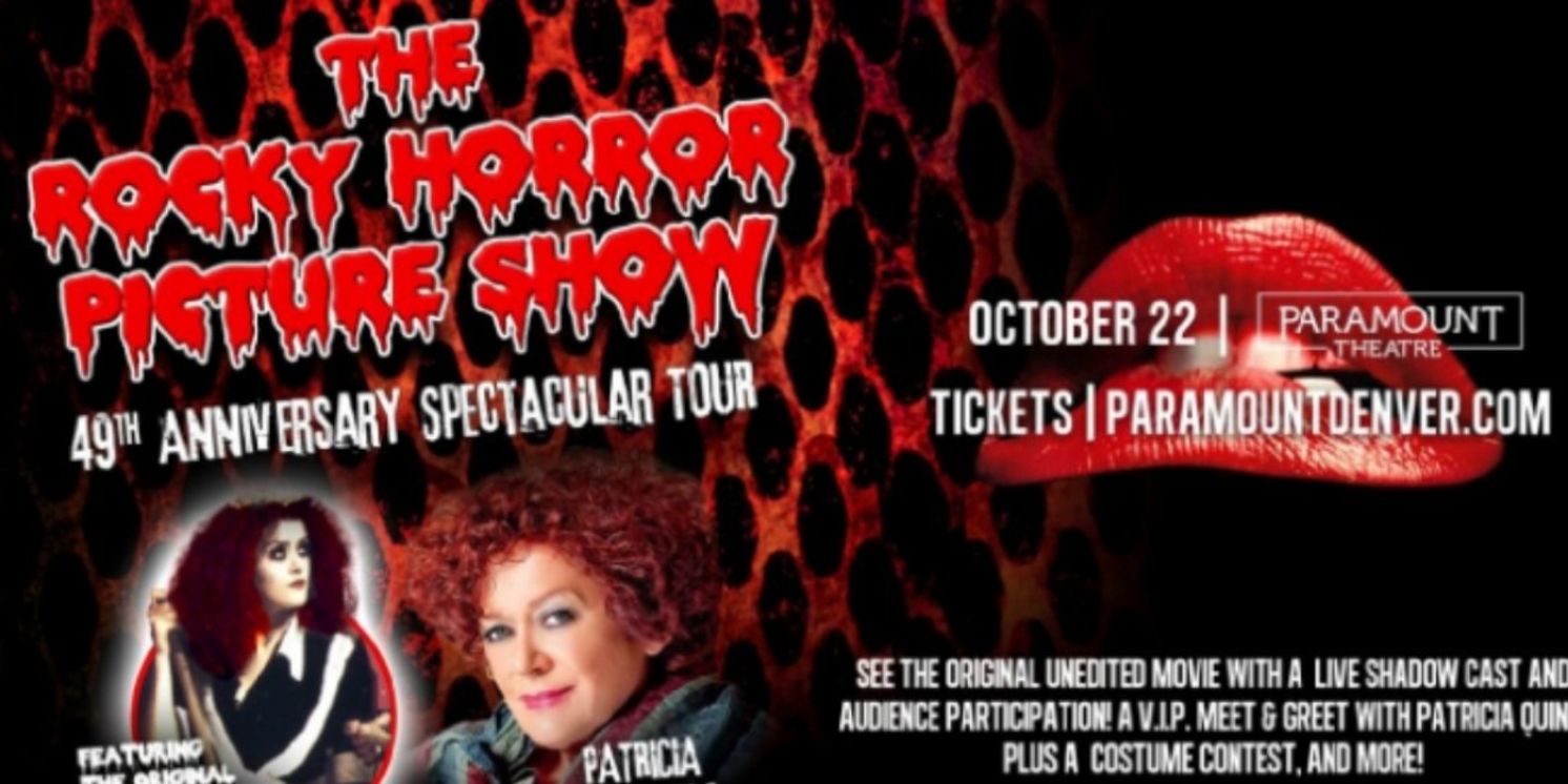 THE ROCKY HORROR PICTURE SHOW WITH PATRICIA QUINN Comes to Paramount Theatre In October  Image