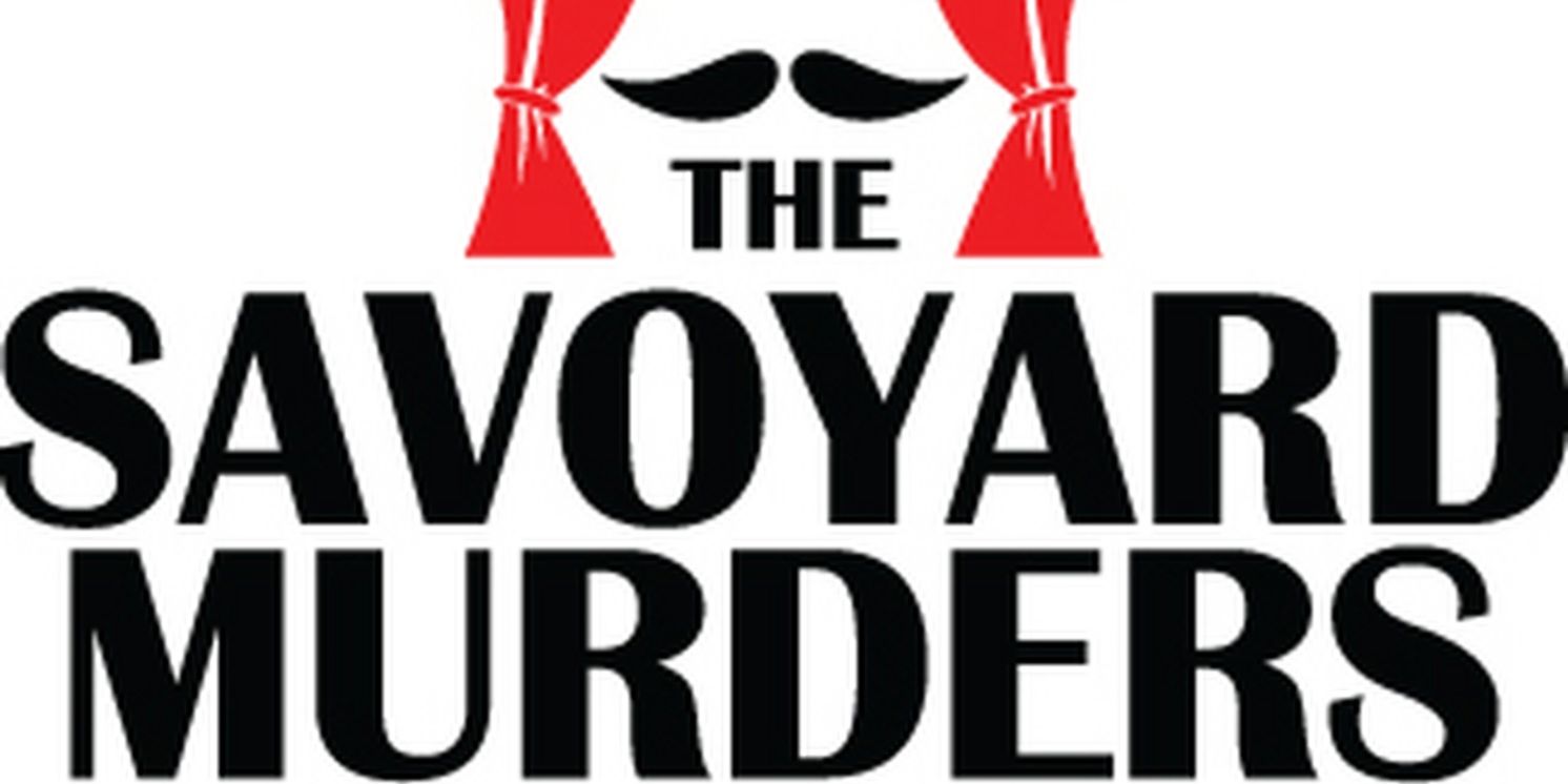 THE SAVOYARD MURDERS Comes to The Roustabouts Theatre Co. in September  Image