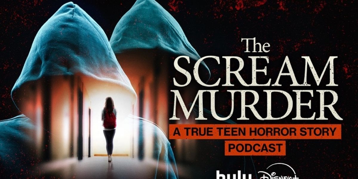 THE SCREAM MURDER Podcast to Premiere on Disney+ and Hulu