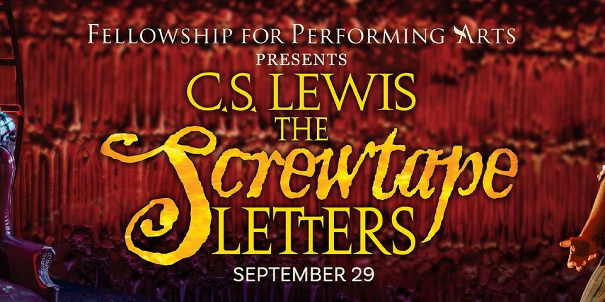 THE SCREWTAPE LETTERS Comes to Tulsa PAC This Month