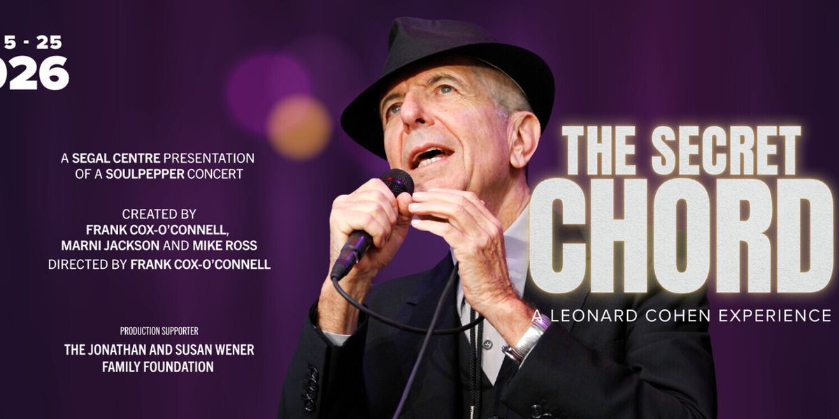 THE SECRET CHORD to Return to Segal Centre's Sylvan Adams Theatre
