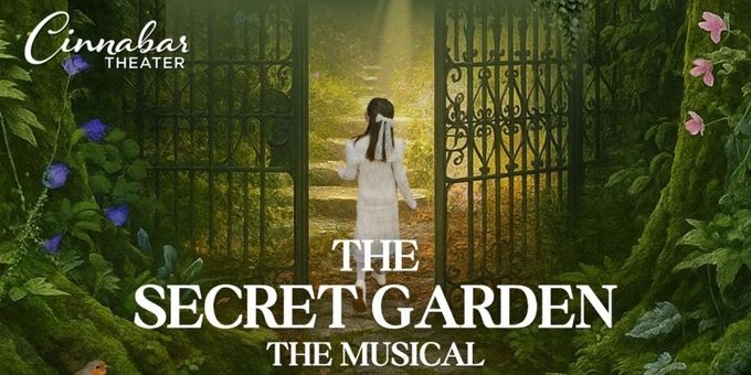 THE SECRET GARDEN to Close Cinnabar Theater 53rd Season Photos
