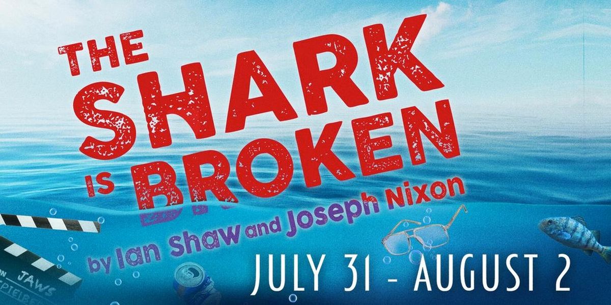THE SHARK IS BROKEN to Make Regional Premiere at Greenville Theatre