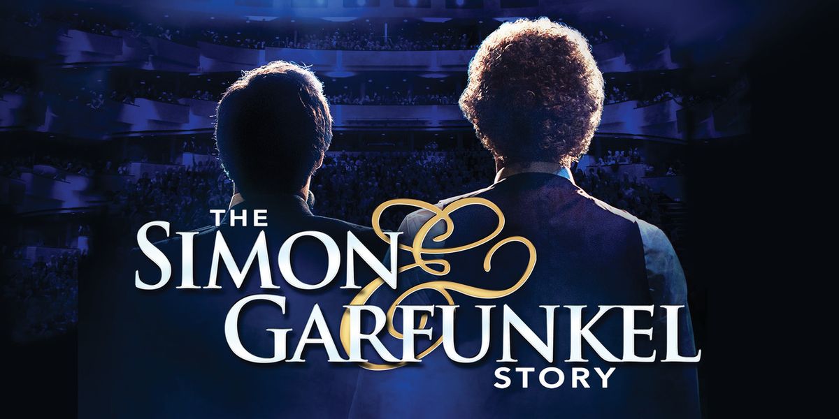 THE SIMON & GARFUNKEL STORY is Coming to Popejoy Hall