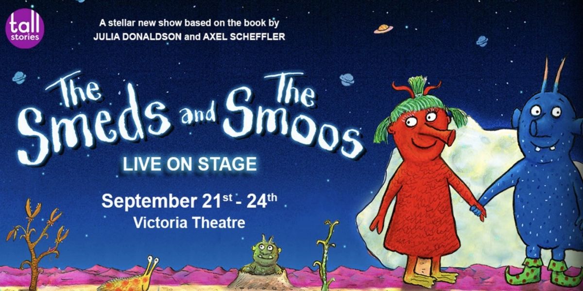 THE SMEDS AND THE SMOOS is Now Playing in Singapore