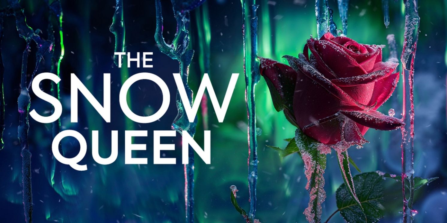 THE SNOW QUEEN Comes To Reading Rep Theatre in November  Image