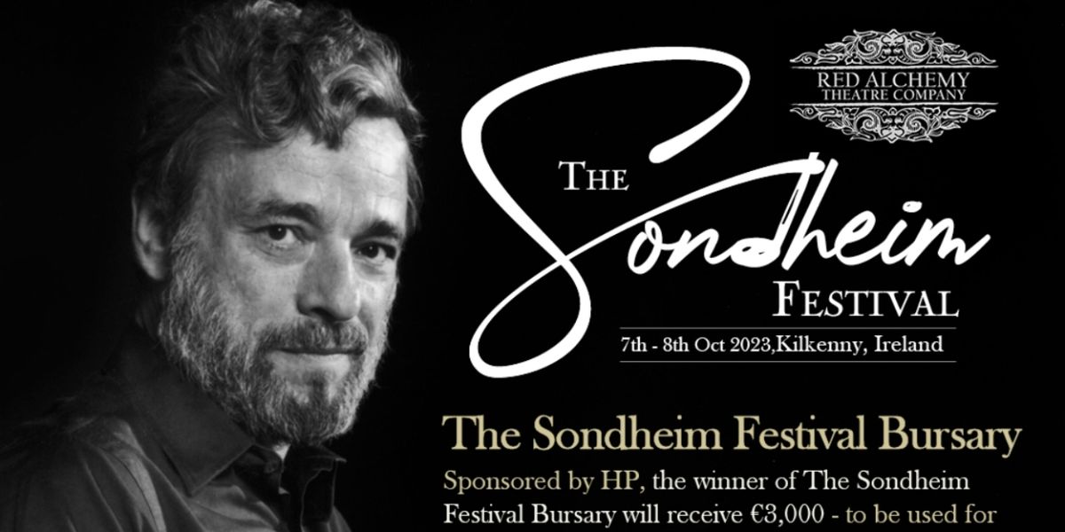 Apply Now for The Sondheim Festival Bursary and Win €3,000
