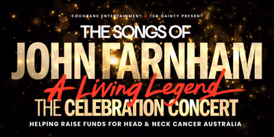 THE SONGS OF JOHN FARNHAM Concert to Broadcast Live at HOYTS Cinemas