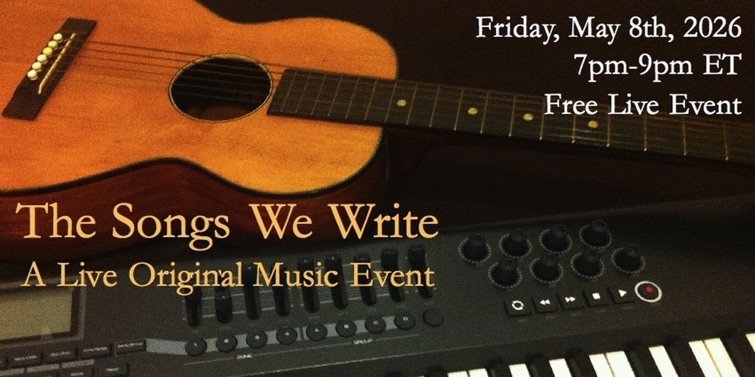 THE SONGS WE WRITE Will Bring Free Live Original Music to Washington Heights  Image