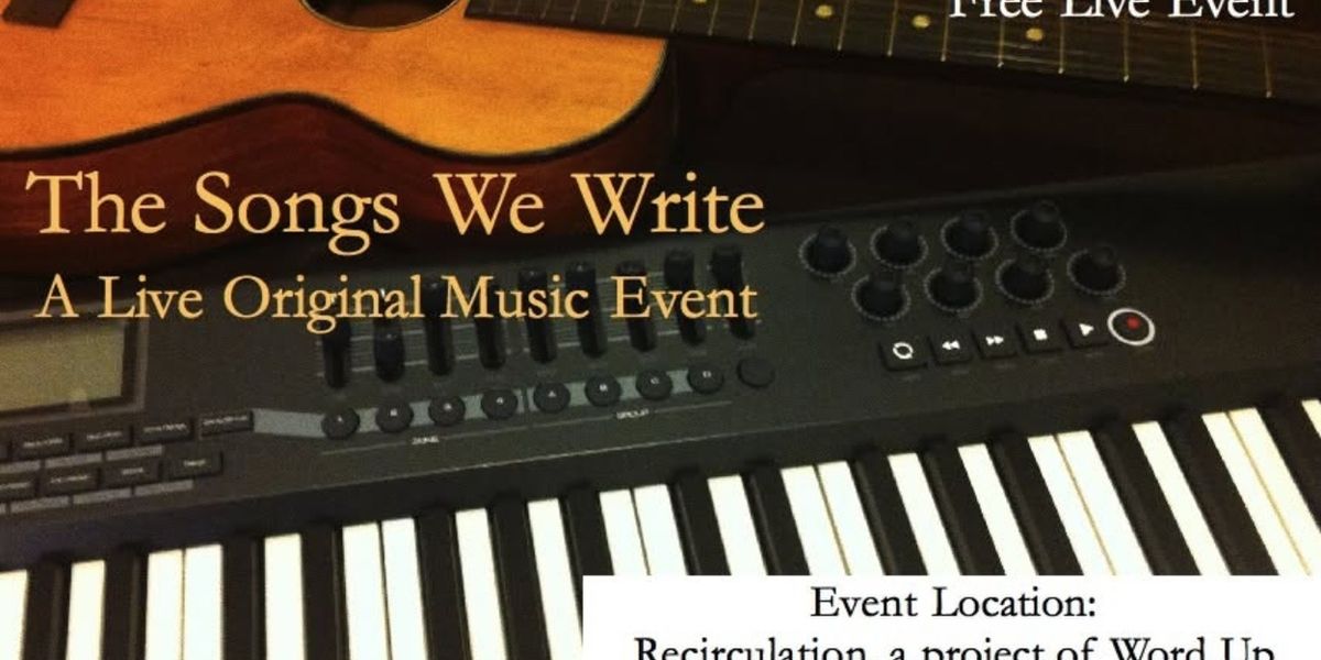 THE SONGS WE WRITE to Return to Recirculation in Washington Heights