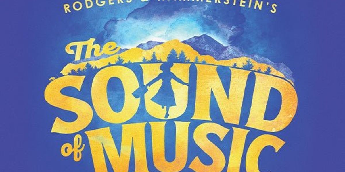THE SOUND OF MUSIC North American Tour to Play Boch Center Wang Theatre