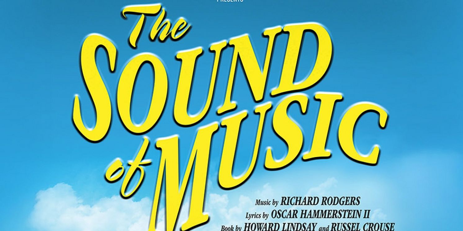 THE SOUND OF MUSIC To Premiere At Yorktown Stage This March  Image