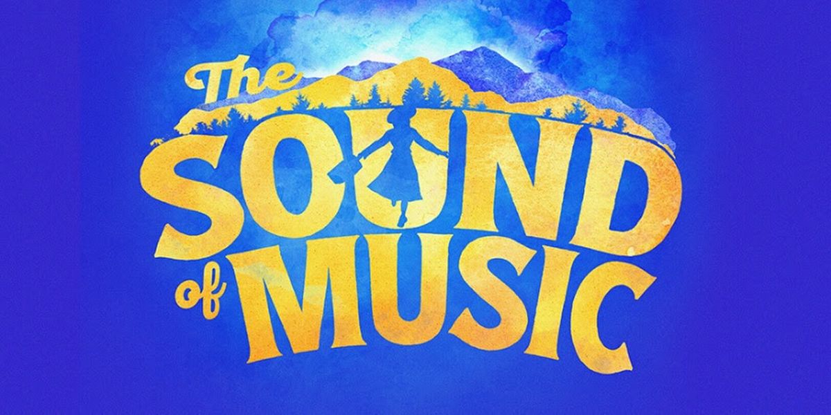 THE SOUND OF MUSIC Tour Comes to Broadway Dallas This September