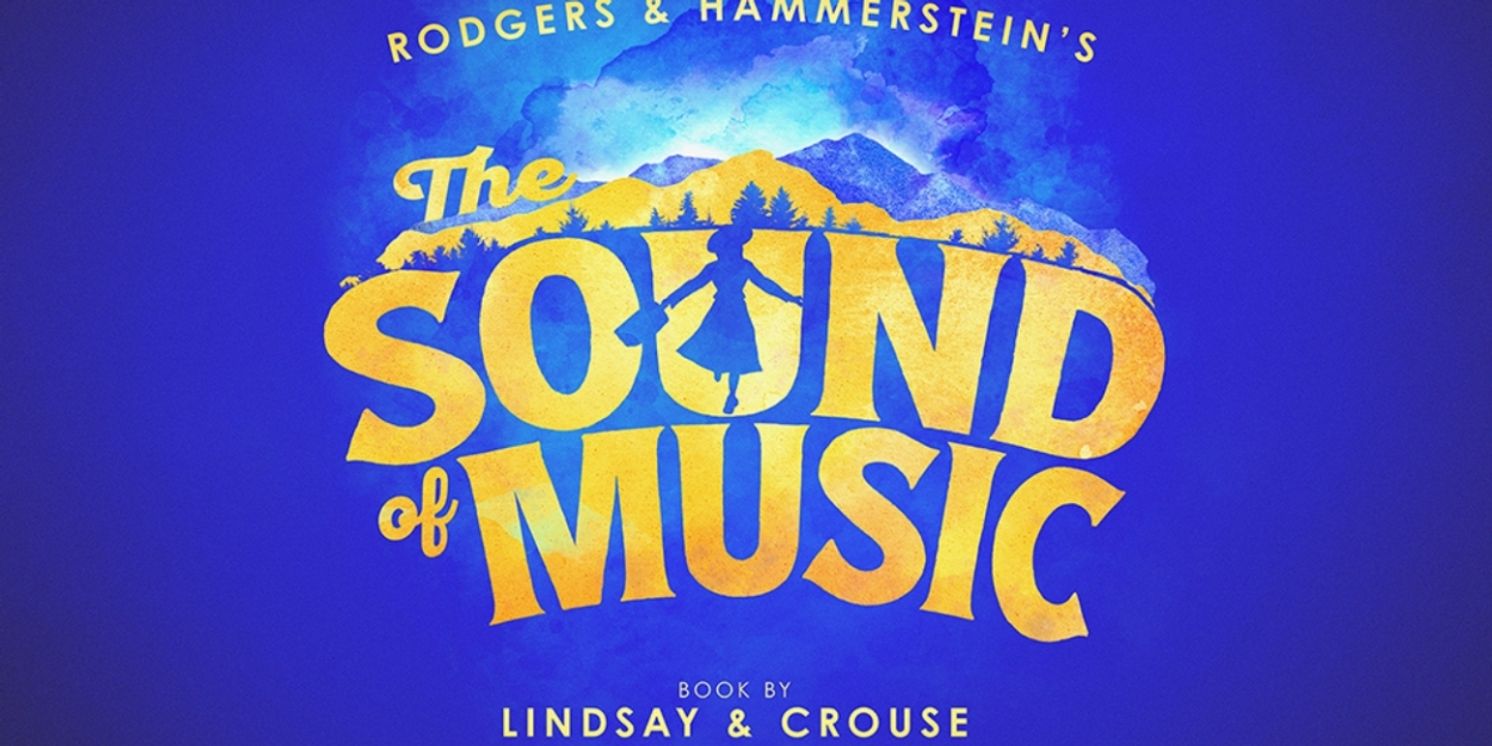 THE SOUND OF MUSIC Will Launch New North American Tour in 2025  Image