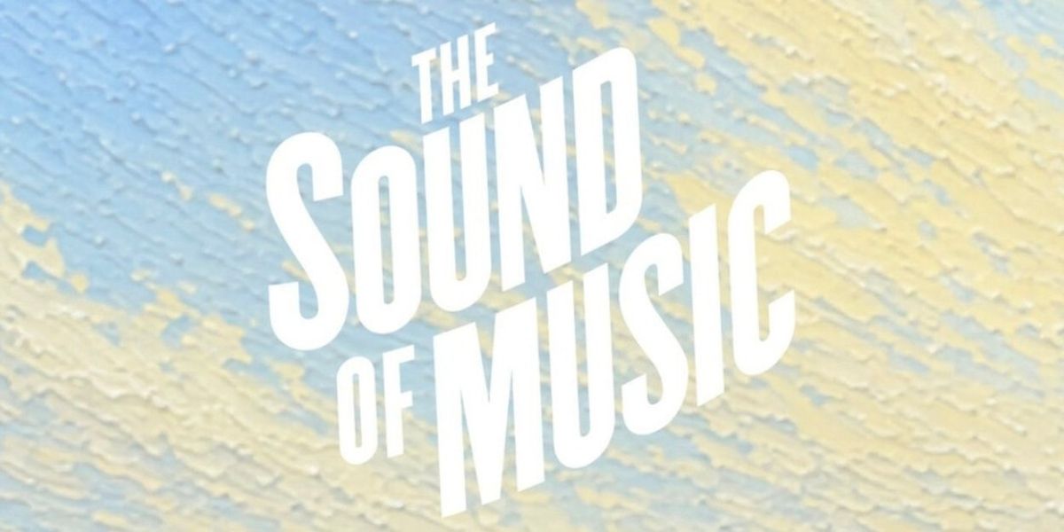 THE SOUND OF MUSIC Will Offer Discount Tickets to Celebrate Box Office Opening