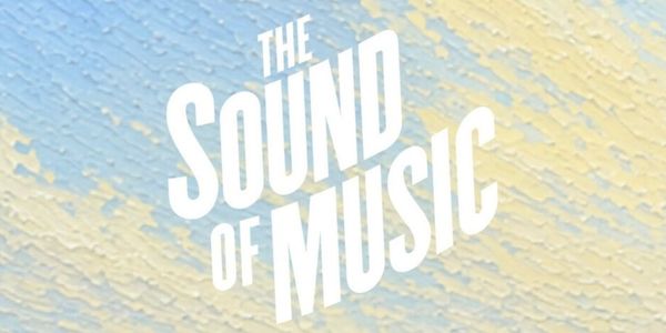 THE SOUND OF MUSIC Will Offer Discount Tickets to Celebrate Box Office Opening Photo