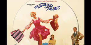 THE SOUND OF MUSIC to Celebrate 60 Years With Picture Disk Edition