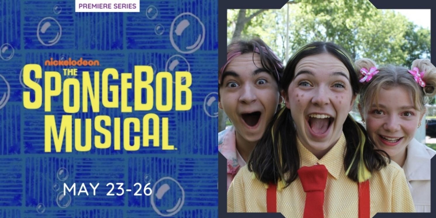 THE SPONGEBOB MUSICAL Opens at Avila University This Weekend  Image
