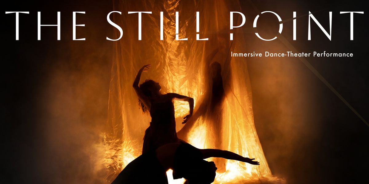 THE STILL POINT to Make World Premiere at SOMArts Cultural Center in San Francisco