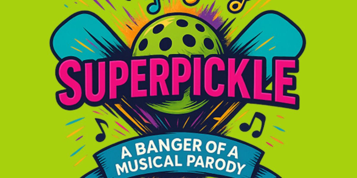 THE SUPER PICKLE Will Come to  Broadway Palm Dinner Theatre