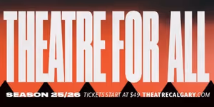 THE TALE OF THE GIFTED PRINCE World Premiere to Open at Theatre Calgary